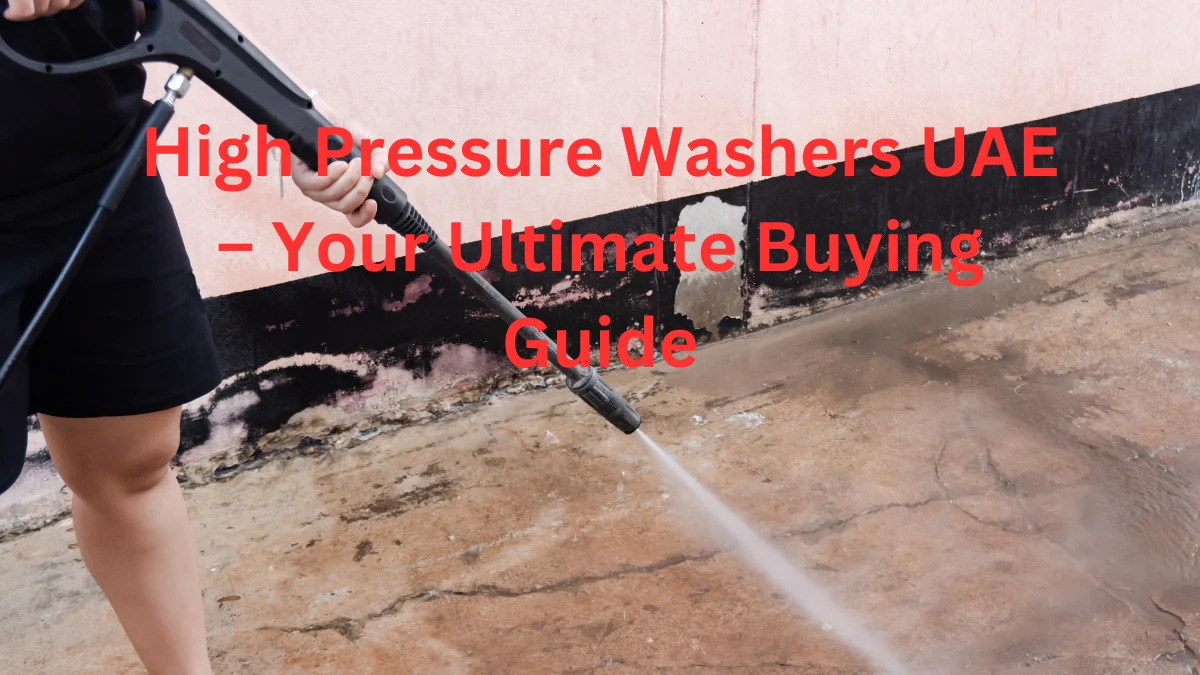 High Pressure Washer UAE