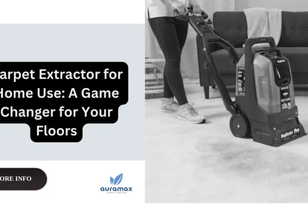 Carpet Extractor for Home Use