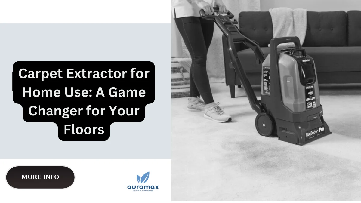 Carpet Extractor for Home Use