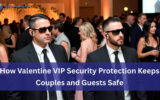 Valentine VIP Security Protection