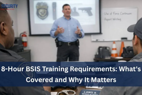 8 hour BSIS training